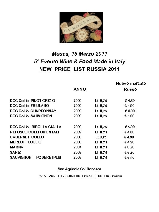 Mosca, 15 Marzo 2011 5° Evento Wine & Food Made in Italy NEW PRICE
