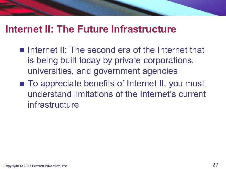 Internet II: The Future Infrastructure Internet II: The second era of the Internet that