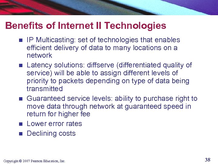 Benefits of Internet II Technologies n n n IP Multicasting: set of technologies that