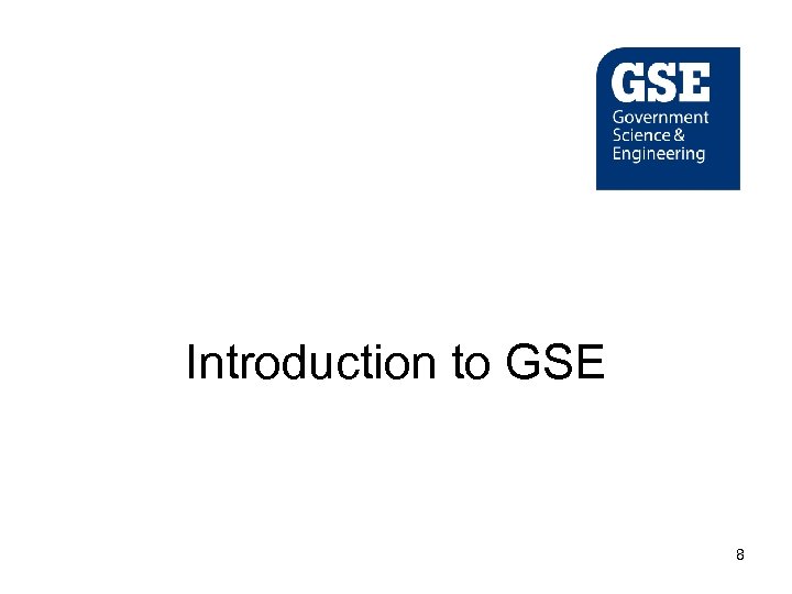 Introduction to GSE 8 