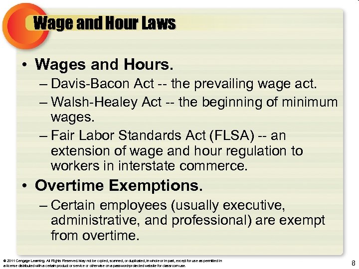 Wage and Hour Laws • Wages and Hours. – Davis-Bacon Act -- the prevailing