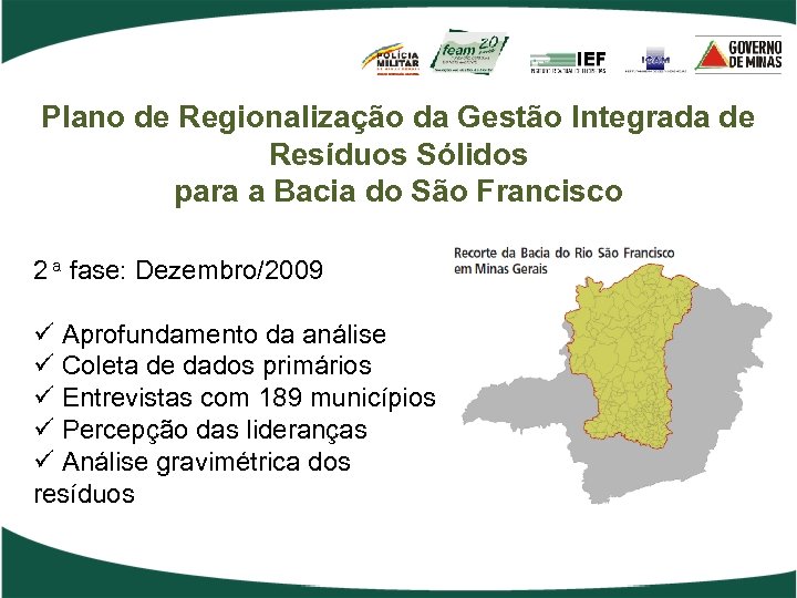 Plano de Regionalização da Gestão Integrada de Resíduos Sólidos para a Bacia do São