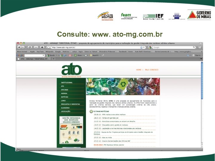 Consulte: www. ato-mg. com. br 