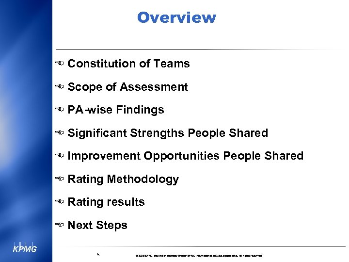 Overview E Constitution of Teams E Scope of Assessment E PA-wise Findings E Significant