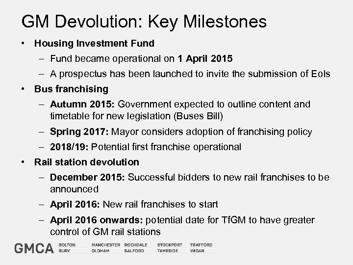 GM Devolution: Key Milestones • Housing Investment Fund – Fund became operational on 1