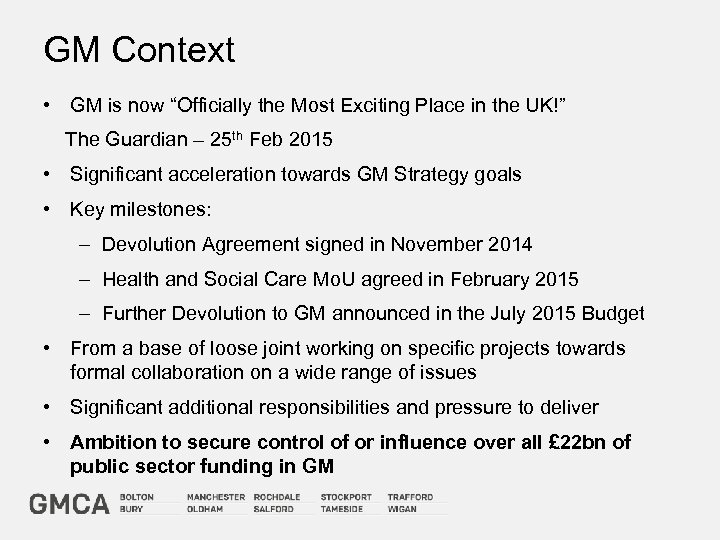 GM Context • GM is now “Officially the Most Exciting Place in the UK!”