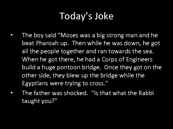 Today’s Joke • • The boy said 