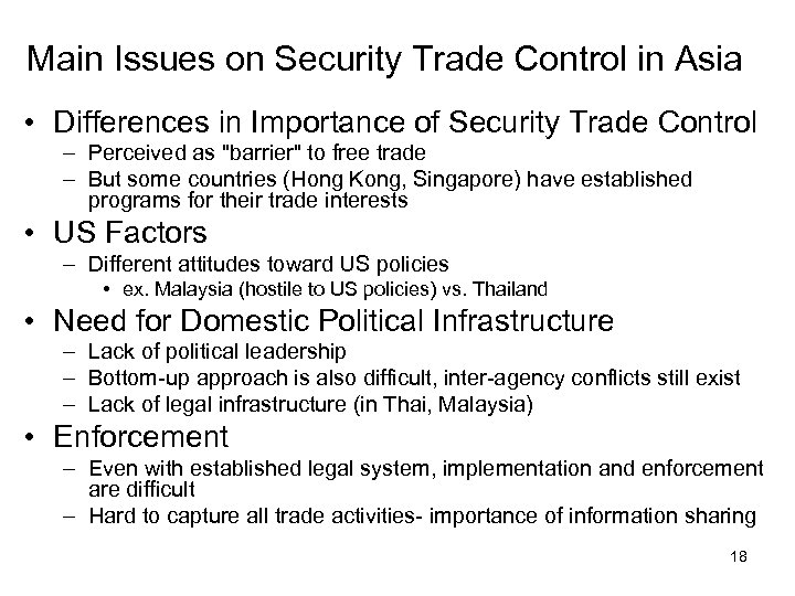 Main Issues on Security Trade Control in Asia • Differences in Importance of Security
