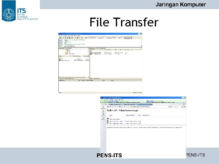 Jaringan Komputer File Transfer PENS-ITS Tim Dosen PENS-ITS 