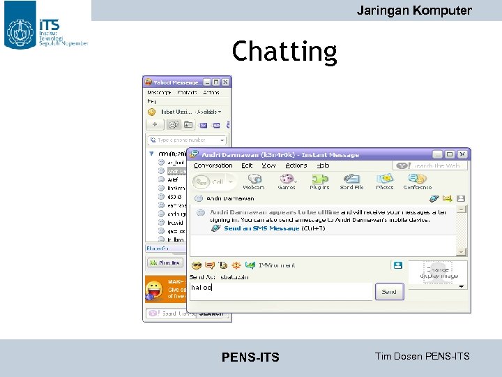 Jaringan Komputer Chatting PENS-ITS Tim Dosen PENS-ITS 