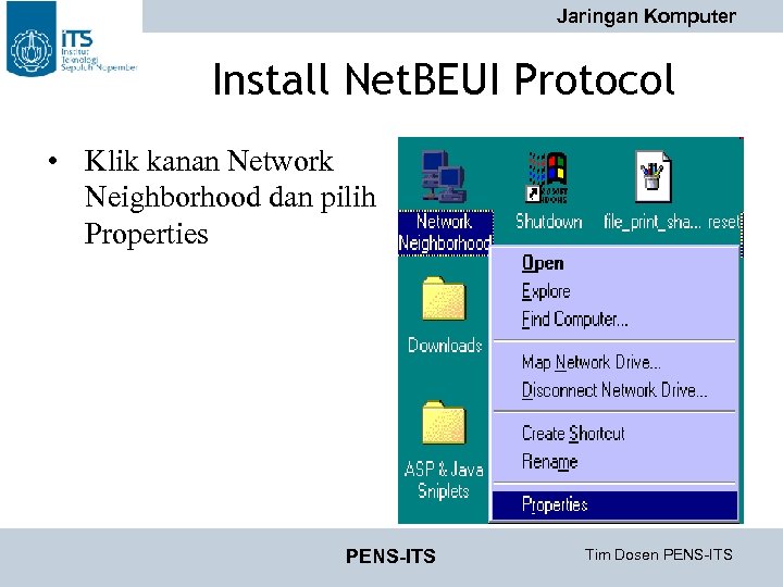 Jaringan Komputer Install Net. BEUI Protocol • Klik kanan Network Neighborhood dan pilih Properties