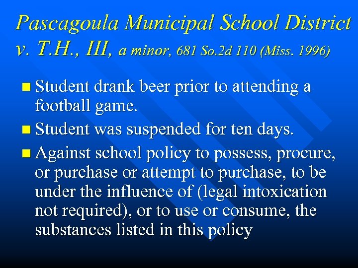 Pascagoula Municipal School District v. T. H. , III, a minor, 681 So. 2