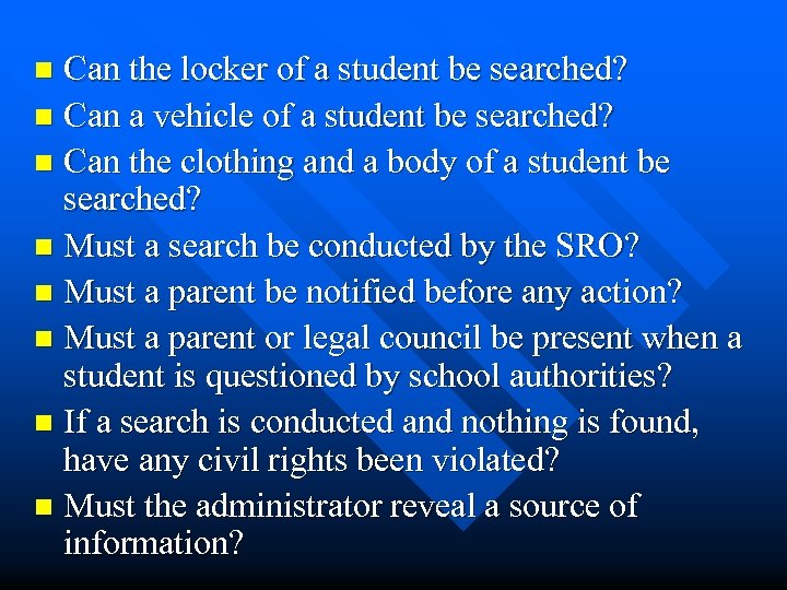 Can the locker of a student be searched? n Can a vehicle of a