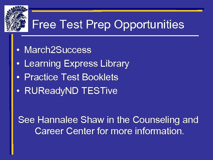 Free Test Prep Opportunities • • March 2 Success Learning Express Library Practice Test