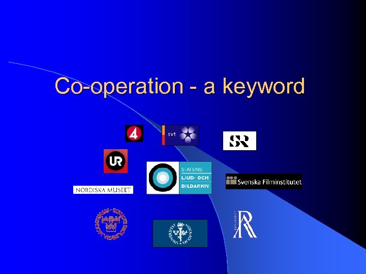  Co-operation - a keyword 