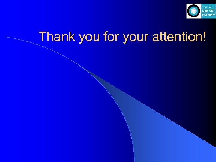 Thank you for your attention! 