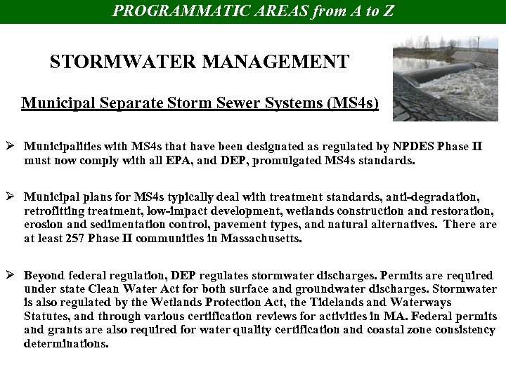 PROGRAMMATIC AREAS from A to Z STORMWATER MANAGEMENT Municipal Separate Storm Sewer Systems (MS