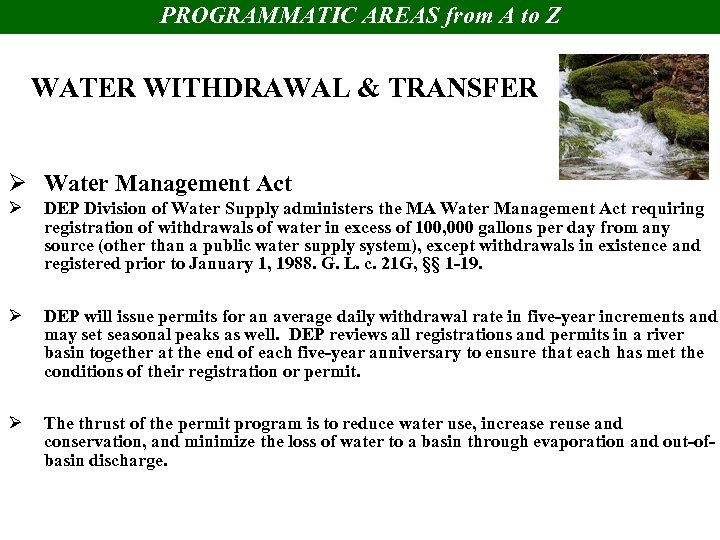 PROGRAMMATIC AREAS from A to Z WATER WITHDRAWAL & TRANSFER Ø Water Management Act