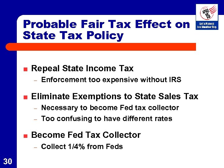 Probable Fair Tax Effect on State Tax Policy Repeal State Income Tax – Enforcement