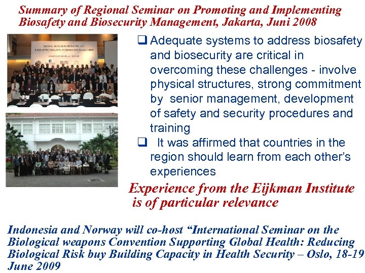 Summary of Regional Seminar on Promoting and Implementing Biosafety and Biosecurity Management, Jakarta, Juni