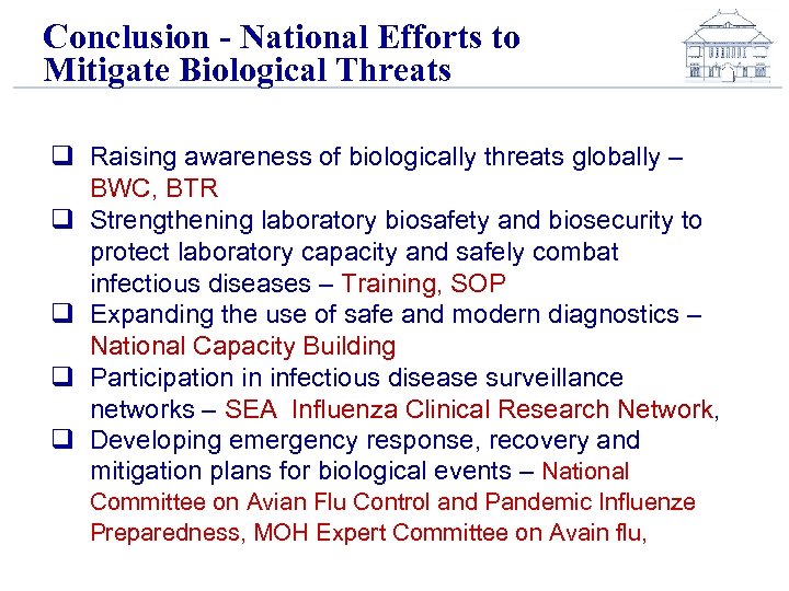 Conclusion - National Efforts to Mitigate Biological Threats q Raising awareness of biologically threats