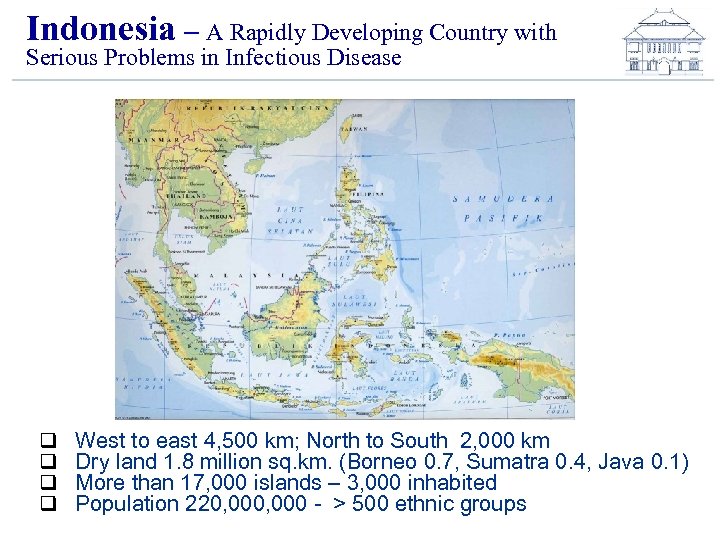 Indonesia – A Rapidly Developing Country with Serious Problems in Infectious Disease q q