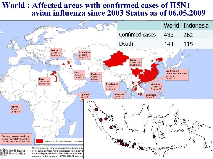 World : Affected areas with confirmed cases of H 5 N 1 avian influenza