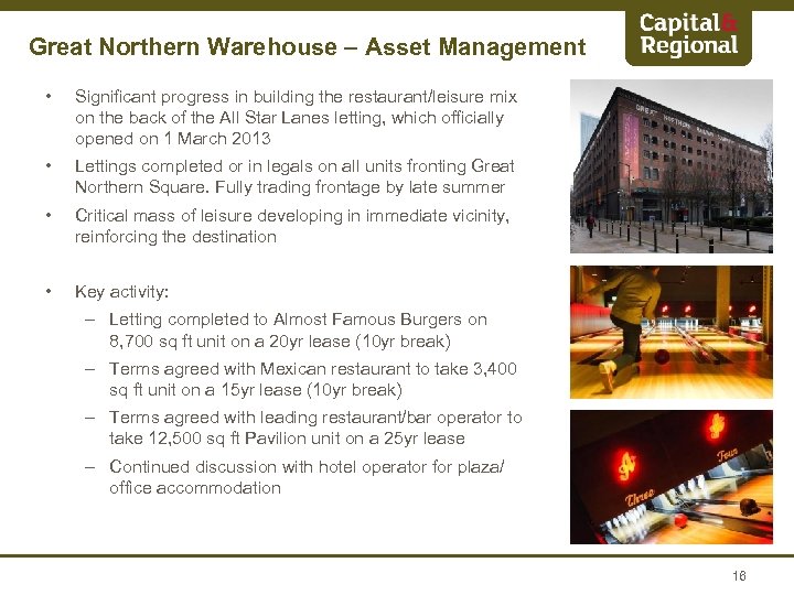 Great Northern Warehouse – Asset Management • Significant progress in building the restaurant/leisure mix