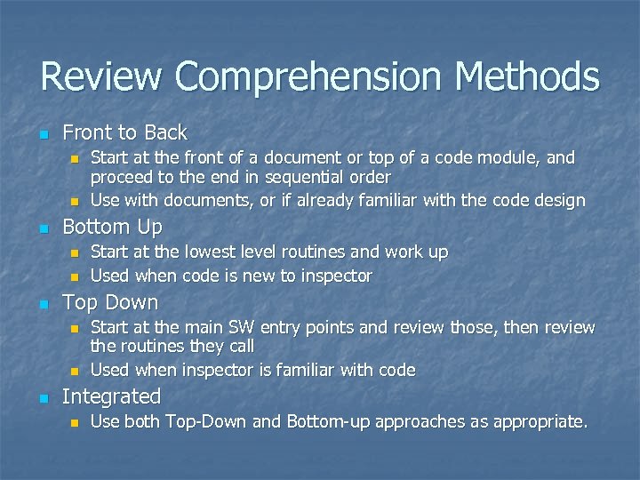 Review Comprehension Methods n Front to Back n n n Bottom Up n n