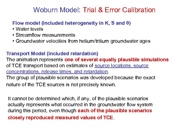 Woburn Model: Trial & Error Calibration Flow model (included heterogeneity in K, S and