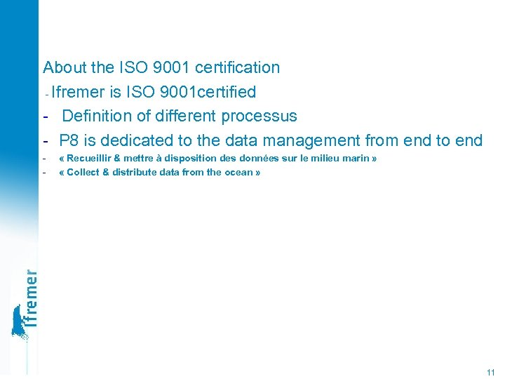 About the ISO 9001 certification - Ifremer is ISO 9001 certified - Definition of