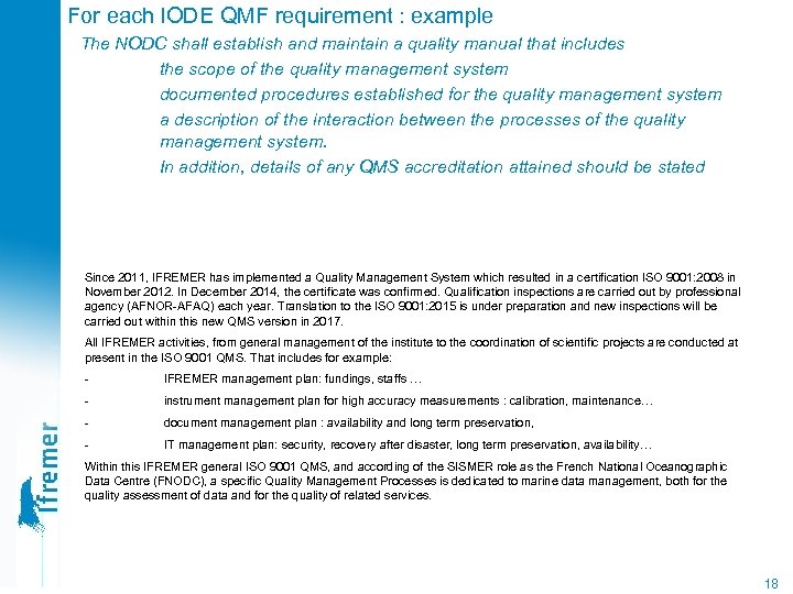 For each IODE QMF requirement : example The NODC shall establish and maintain a