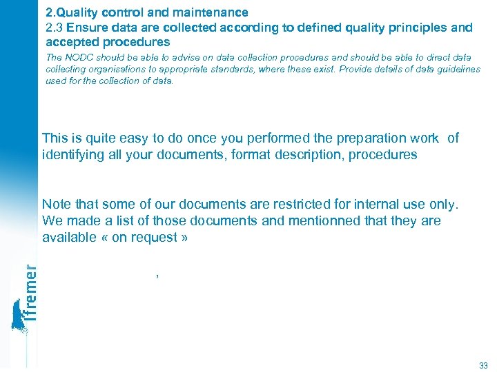 2. Quality control and maintenance 2. 3 Ensure data are collected according to defined