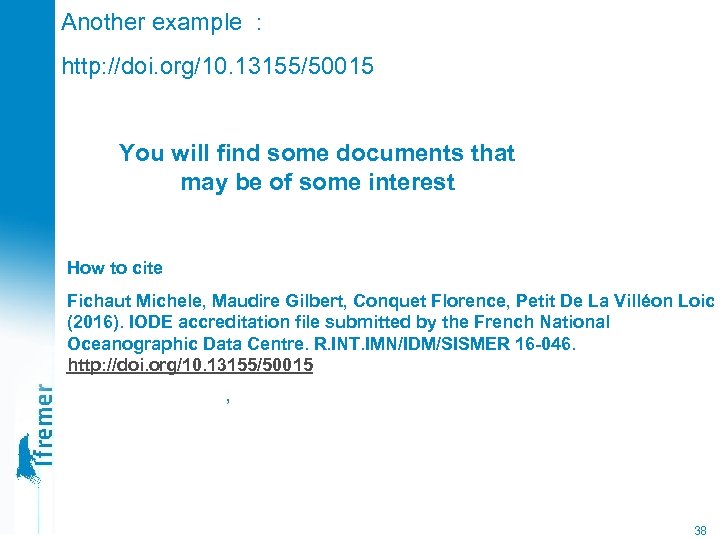 Another example : http: //doi. org/10. 13155/50015 You will find some documents that may