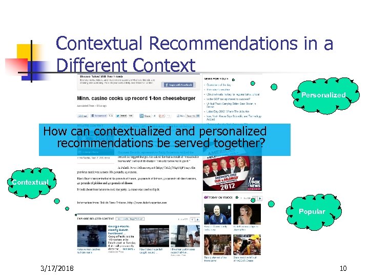 Contextual Recommendations in a Different Context Personalized How can contextualized and personalized recommendations be