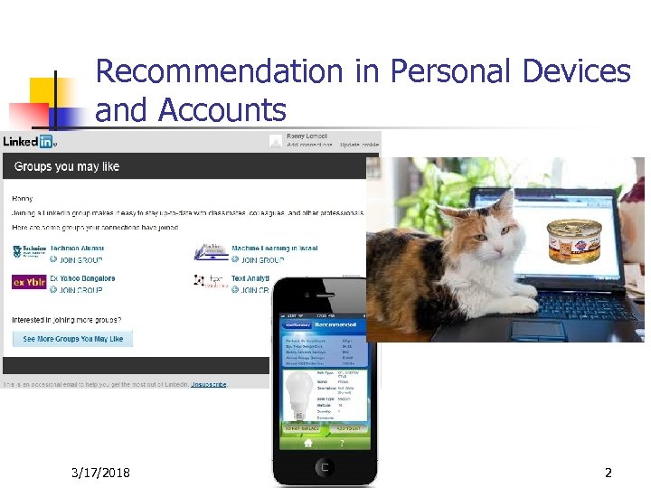 Recommendation in Personal Devices and Accounts 3/17/2018 2 