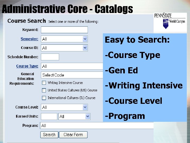 Administrative Core - Catalogs Easy to Search: -Course Type -Gen Ed -Writing Intensive -Course
