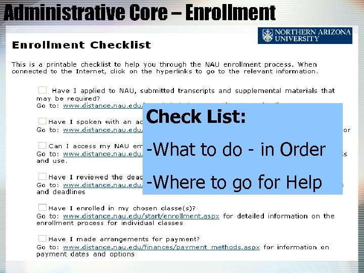 Administrative Core – Enrollment Check List: -What to do - in Order -Where to