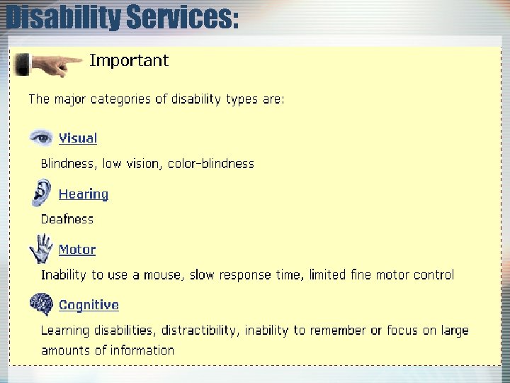 Disability Services: 