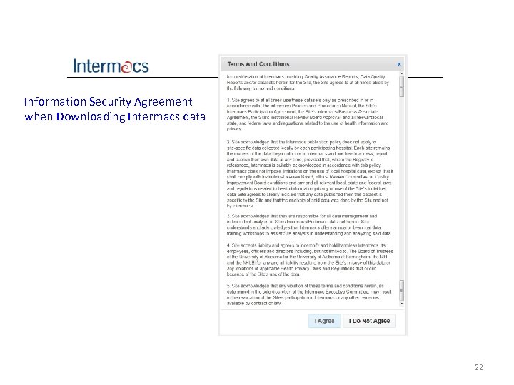 Information Security Agreement when Downloading Intermacs data 22 