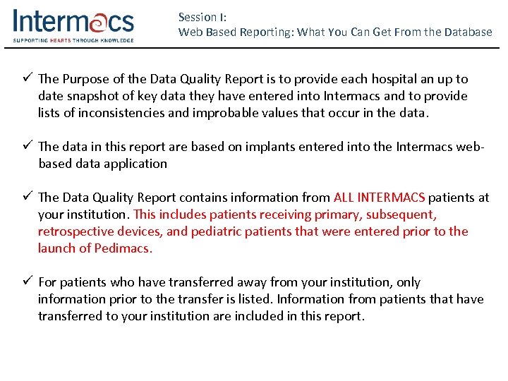 Session I: Web Based Reporting: What You Can Get From the Database ü The