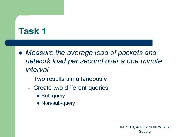 Task 1 l Measure the average load of packets and network load per second