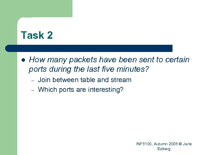 Task 2 l How many packets have been sent to certain ports during the
