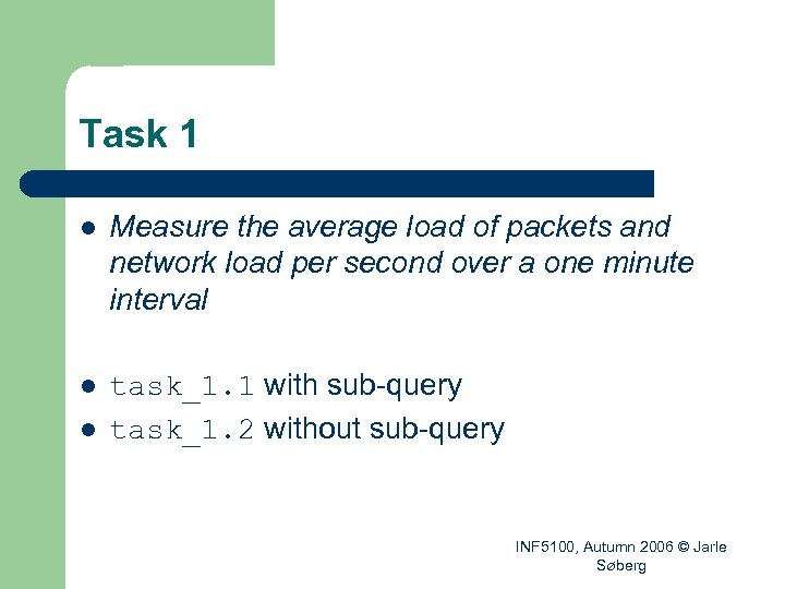 Task 1 l Measure the average load of packets and network load per second