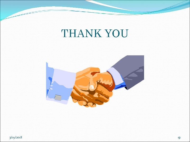THANK YOU 3/15/2018 19 