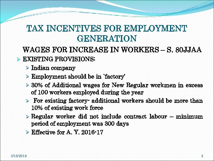 TAX INCENTIVES FOR EMPLOYMENT GENERATION WAGES FOR INCREASE IN WORKERS – S. 80 JJAA