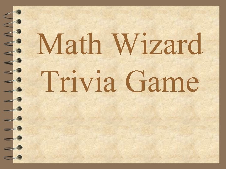 Math Wizard Trivia Game 