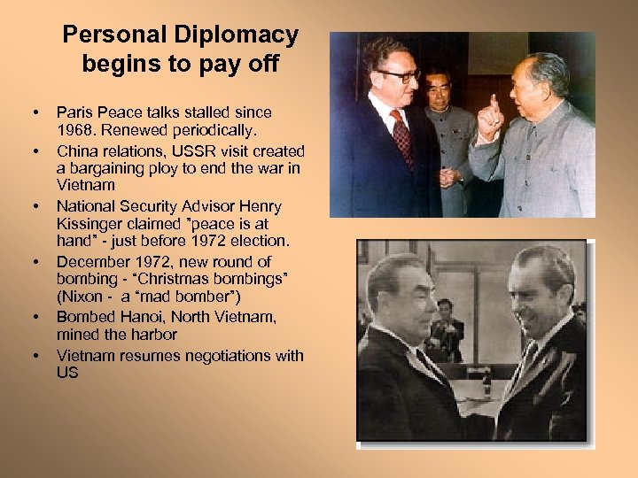 Personal Diplomacy begins to pay off • • • Paris Peace talks stalled since