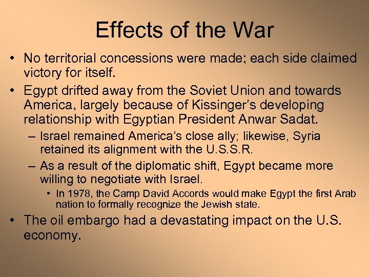 Effects of the War • No territorial concessions were made; each side claimed victory