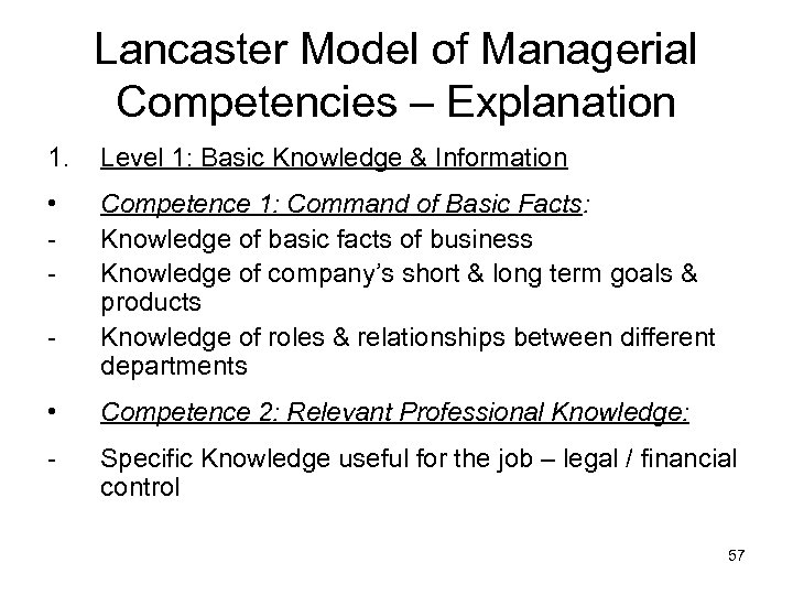 Lancaster Model of Managerial Competencies – Explanation 1. Level 1: Basic Knowledge & Information